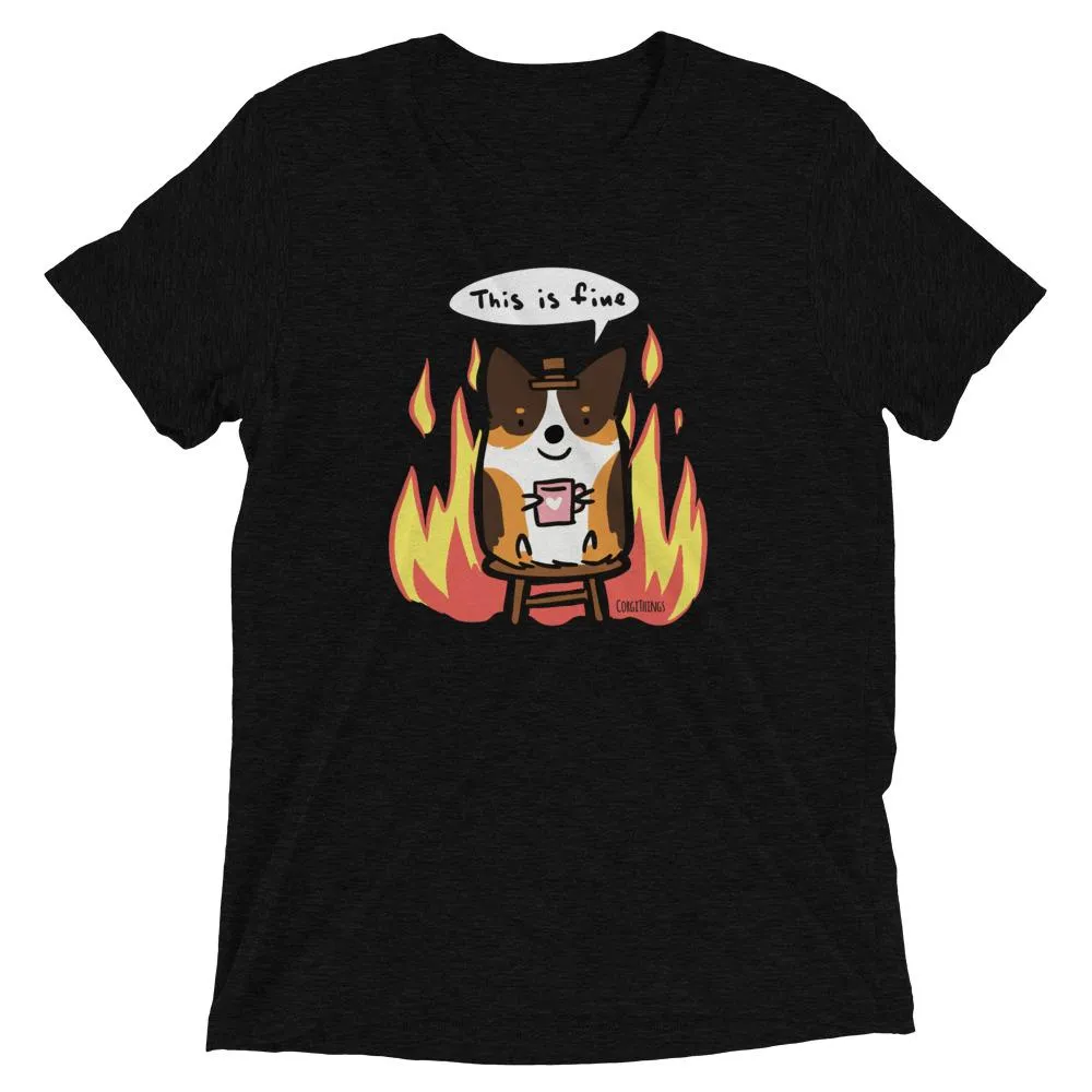 "This is Fine" Corgi T-Shirt