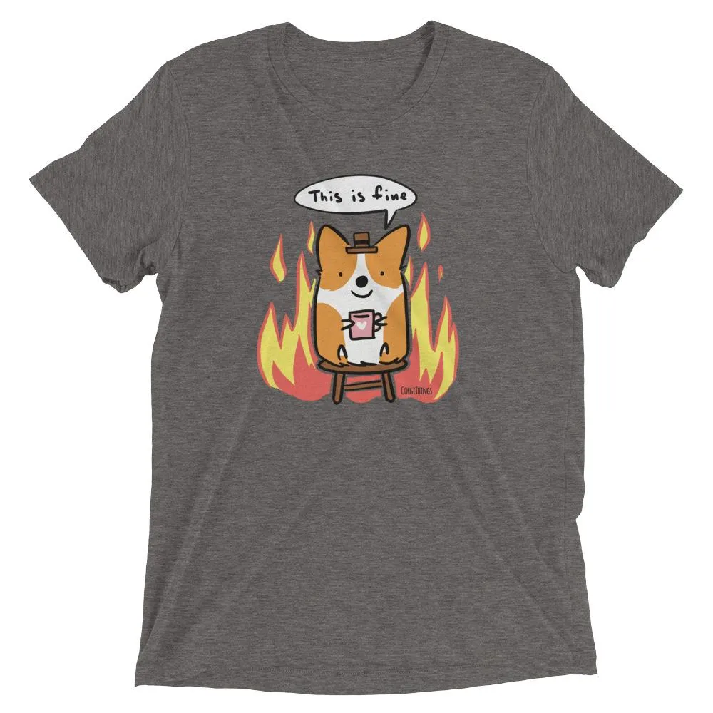 "This is Fine" Corgi T-Shirt